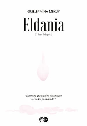 El llanto de la perra (Eldania)